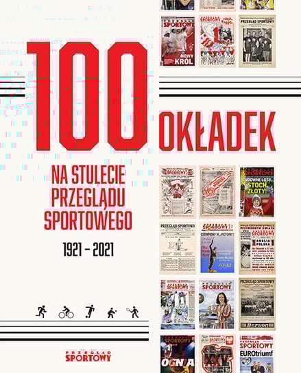 100 okładek na stulecie Przeglądu Sportowego Gębicz Bartosz, Piotrowski Cezary, Tyminski Rafał, Ufel Lech