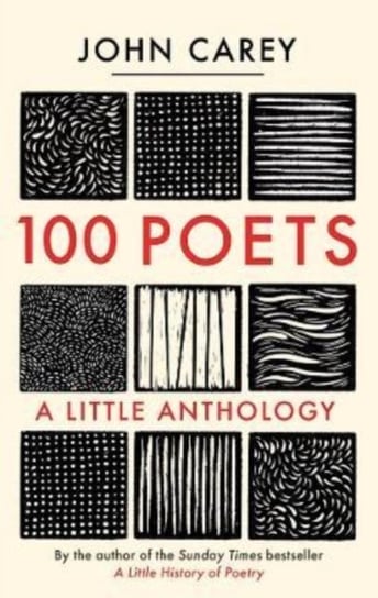 100 Poets: A Little Anthology John Carey