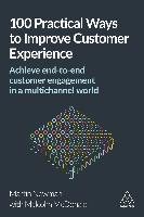 100 Practical Ways to Improve Customer Experience Newman Martin, Mcdonald Malcolm