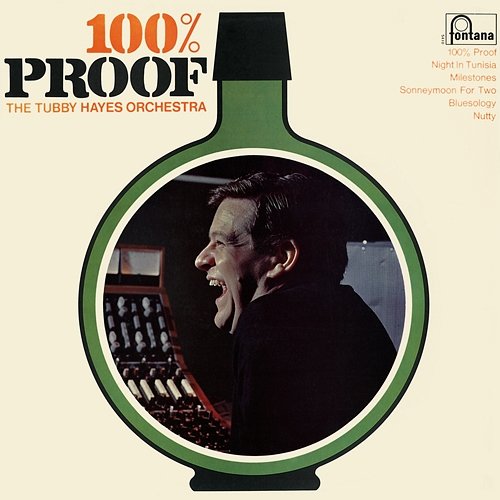 100% Proof The Tubby Hayes Orchestra