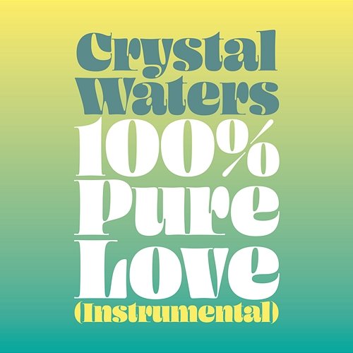100% Pure Love Crystal Waters