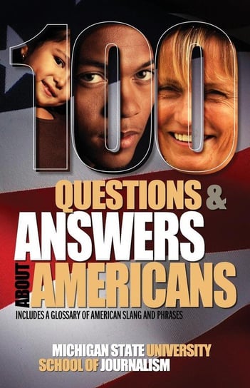 100 Questions and Answers about Americans Opracowanie zbiorowe