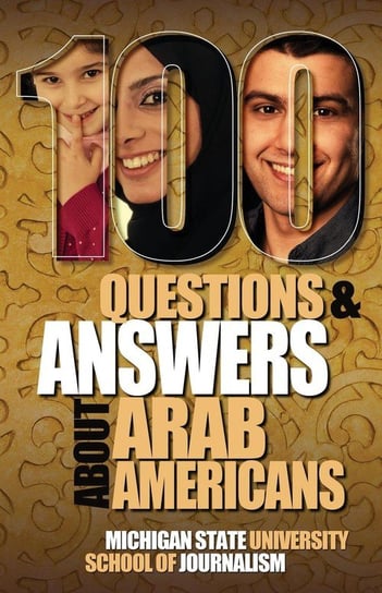 100 Questions and Answers about Arab Americans Joe Grimm