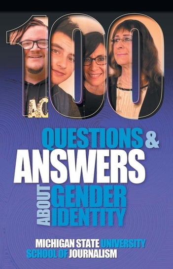 100 Questions and Answers About Gender Identity Opracowanie zbiorowe