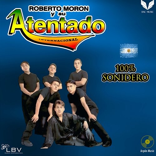 100% Sonidero Roberto Moron Y Su Atentado Internacional