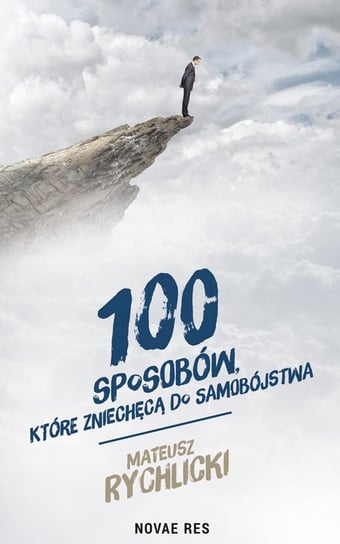 100 sposobów, które zniechęcą do samobójstwa - ebook epub Rychlicki Mateusz