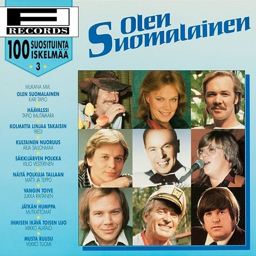 100 Suosituinta iskelmää 3 - Olen suomalainen Various Artists
