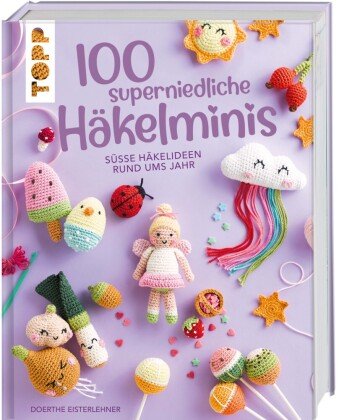 100 superniedliche Häkelminis Frech Verlag Gmbh