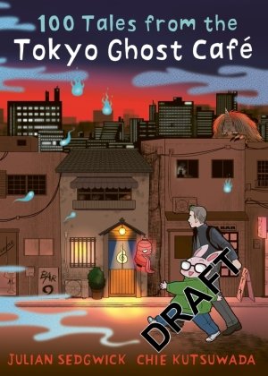 100 Tales from the Tokyo Ghost Café Michael O'Mara Publications