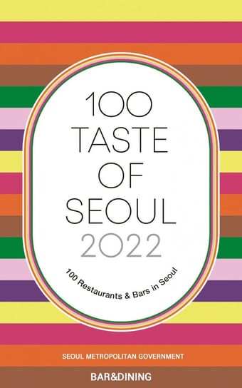 100 Taste of Seoul 2022 Opracowanie zbiorowe