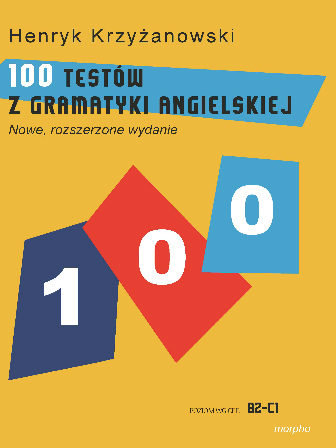 100 testów z gramatyki angielskiej Krzyżanowski Henryk