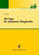 100 Tipps für ambulante Pflegekräfte Frose Sonja