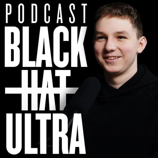 #100 Tobiasz. 5 cukierków - Black Hat Ultra - podcast Dąbkowski Kamil