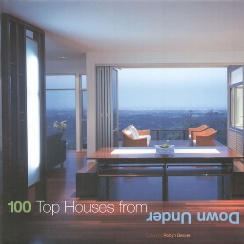 100 Top Houses from Down Under Beaver Robyn