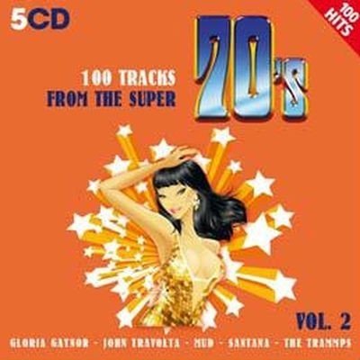 100 Tracks From Super 70's. Volume 2 Various Artists