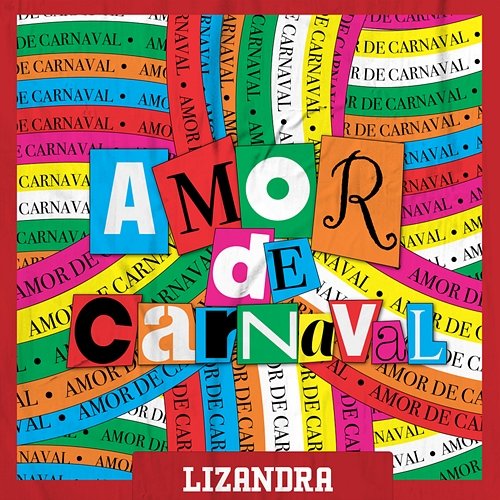 100% Você Lizandra & Amor de Carnaval