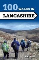 100 Walks in Lancashire Clare Bob