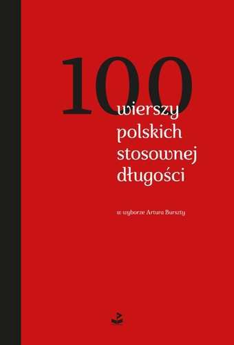 100 wierszy polskich stosownej długości Opracowanie zbiorowe