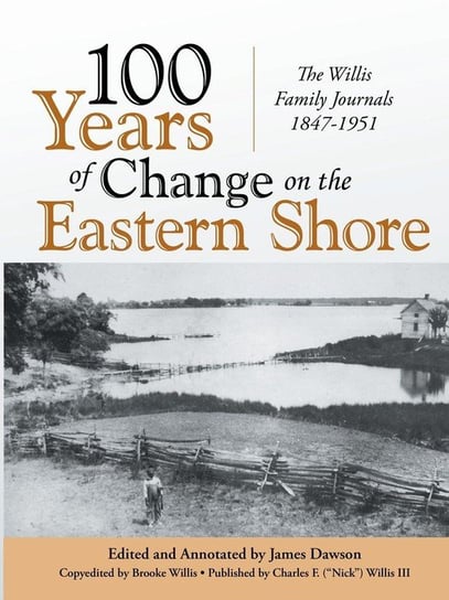 100 Years of Change on the Eastern Shore Dawson James