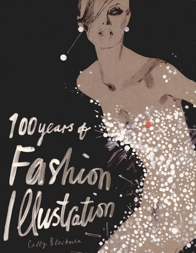 100 Years of Fashion Illustration Opracowanie zbiorowe