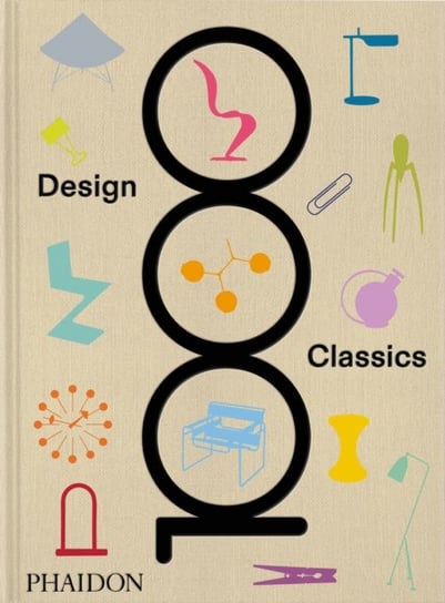 1000 Design Classics Opracowanie zbiorowe