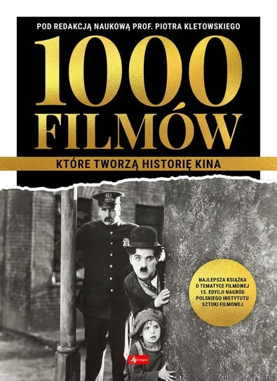 1000 filmów, które tworzą historię kina Opracowanie zbiorowe