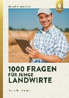 1000 Fragen für junge Landwirte Alsing Ingrid, Ertl Josef, Birnbeck Stefan