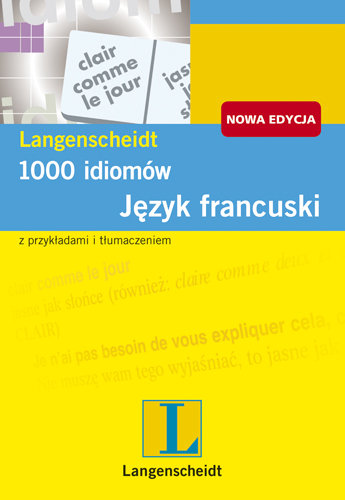 1000 Idiomów. Język Francuski Opracowanie zbiorowe