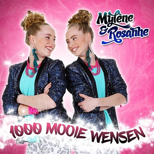 1000 Mooie Wensen Mylène & Rosanne