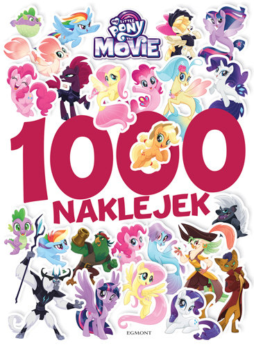 1000 naklejek. My Little Pony. The Movie Cwynar Klaudyna