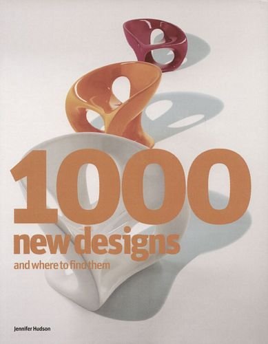 1000 New Designs and Where to Find Them Hudson Jennifer