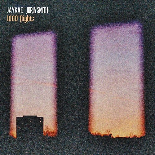 1000 Nights Jaykae feat. Jorja Smith
