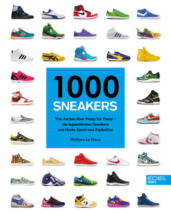 1000 Sneakers Edel Sports - ein Verlag der Edel Verlagsgruppe
