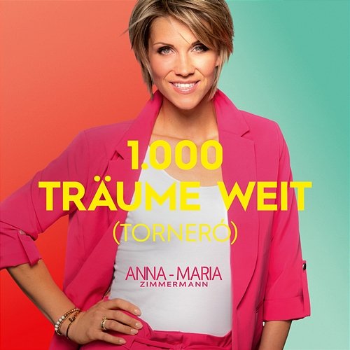1000 Träume weit (Torneró) Anna-Maria Zimmermann