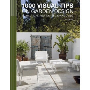 1000 Visual Tips On Garden Design Serrats Marta