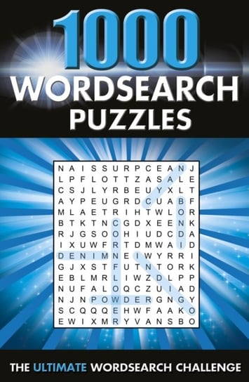 1000 Wordsearch Puzzles: The Ultimate Wordsearch Collection Eric Saunders