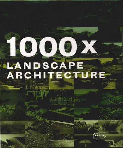 1000 x Landscape Architecture Opracowanie zbiorowe