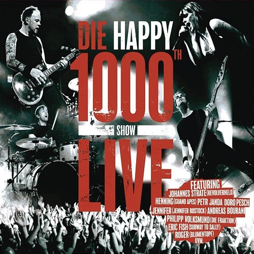 1000th Show Live Die Happy