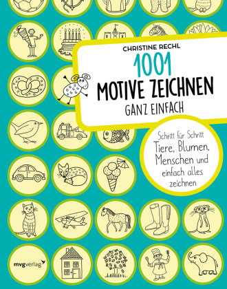 1001 Motive zeichnen - ganz einfach mvg Verlag