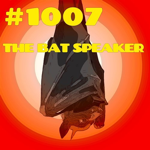 #1007 THE BAT SPEAKER