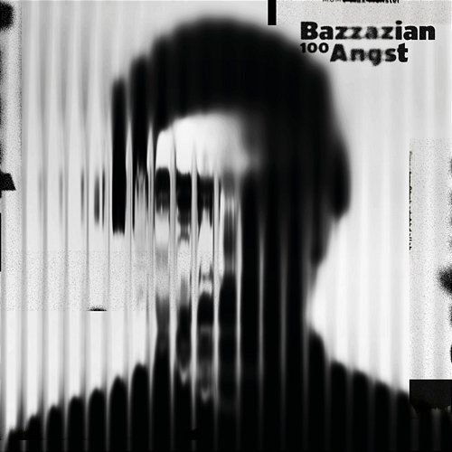 100Angst Bazzazian