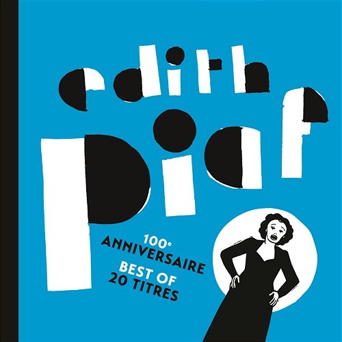 100ème anniversaire - Best of 20 titres Edith Piaf