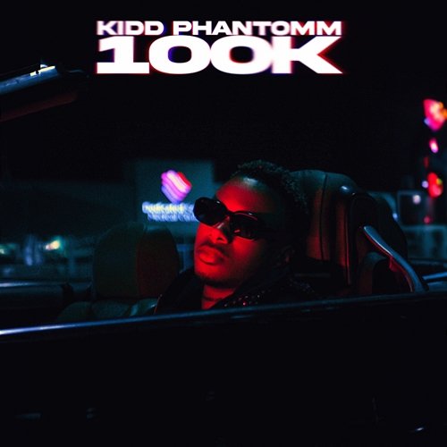100K Kidd Phantomm