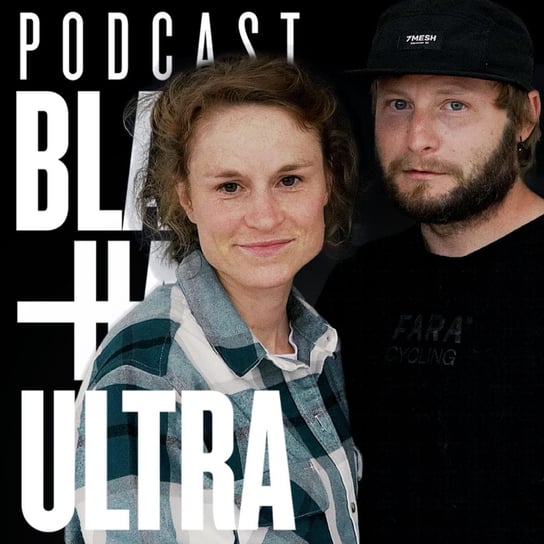 #101 Aleksandra Narkowicz i Sebastian Mamaj: "Bieganie Ultra w Norwegii" - Black Hat Ultra - podcast Dąbkowski Kamil