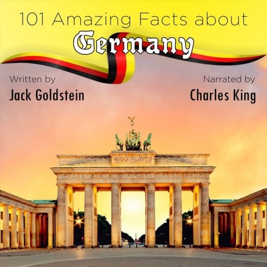 101 Amazing Facts about Germany - audiobook Goldstein Jack