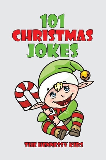 101 Christmas Jokes Kids Hennessy