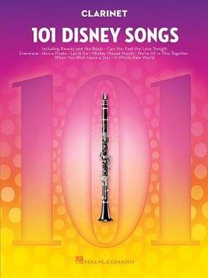 101 Disney Songs: For Clarinet Hal Leonard