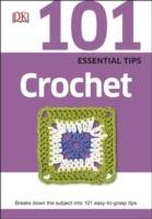 101 Essential Tips Crochet Opracowanie zbiorowe