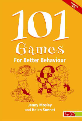 101 Games for Better Behaviour Mosley Jenny, Sonnet Helen