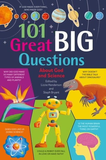 101 Great Big Questions about God and Science Opracowanie zbiorowe